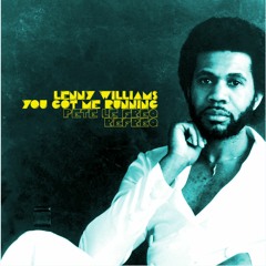 Lenny Williams - You Got Me Running To You (Pete Le Freq Refreq)