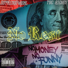 NO REST ft. TBC RICHEY (Prod. okwunda)