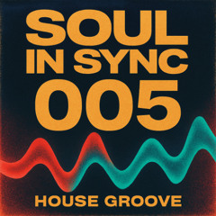 Soul In Sync 005