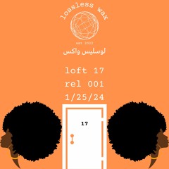 Loft 17 - Rel 001 - Uplifting Funk