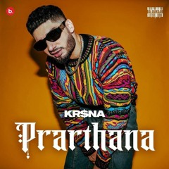 Prarthana - Kr$na || Prod. by Bharg || Co Producer Deep Kalsi || "Far From Over" EP || DEVZ || DRILL