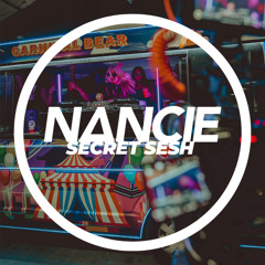 NANCIE'S SECRET SESH | Part 4 - The Ice Cream Van | Upbeat Tech House Mix