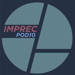 IMPREC Podcast #10 - Released: 12.19.23