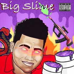 "Big Slime" - Cover - Prod by Hensel Music