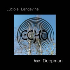 Echo - Feat Deepman