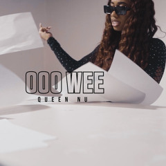 Queen Nu - Ooo Wee