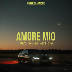 Karma - Amore Mio (Peter Claymore Afro House Remix)