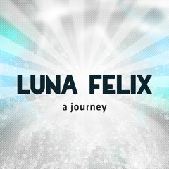 Luna Felix - A Journey (MegaMix)
