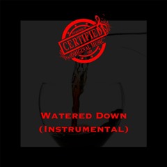 Watered Down (Instrumental)