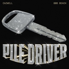 CAZWELL & 808 BEACH : PILE DRIVER (Extended)