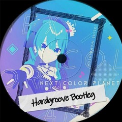 NEXT COLOR PLANET(yuduki Hardgroove Flip)