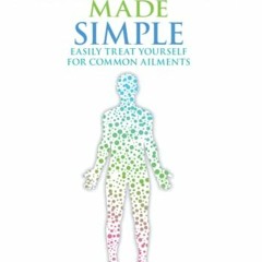 [Free] EBOOK 💕 Acupressure Made Simple: Easily Treat Yourself for Common Ailments by