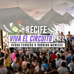 William Humana - Viva El Circuito (Kekko Ferrero & Rodrigo Menezes Reconstruction 2k22) FREEDOWNLOAD