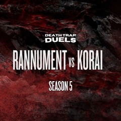 SEASON 5 ROUND 3: Rannument vs. KORAI [WINNER: KORAI]