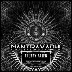 Fluffy Alien - Mantravadhi