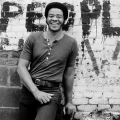 Bill Withers - Grandma 's Hands "Slowed"