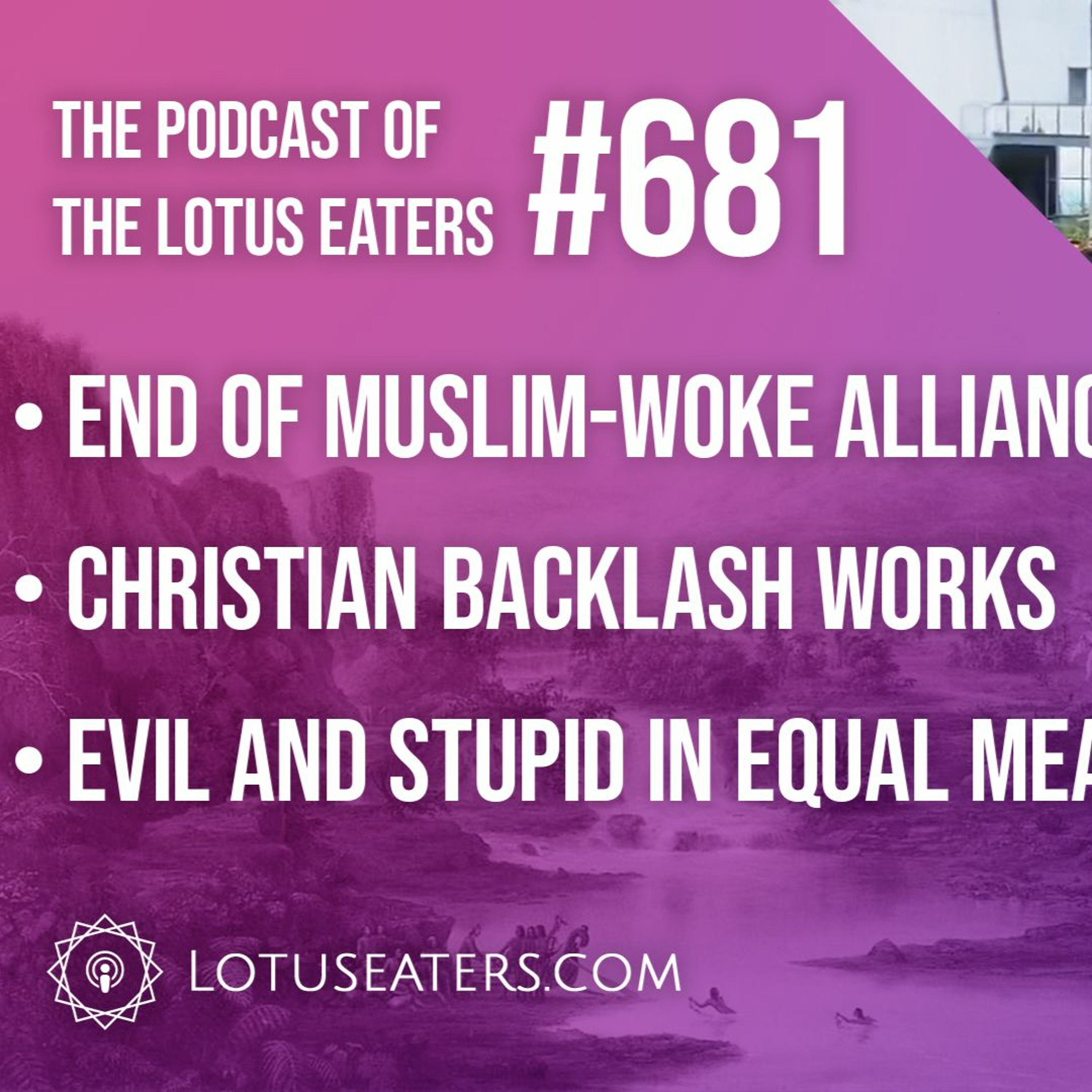 The Podcast of the Lotus Eaters #681