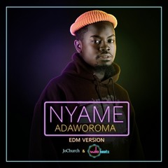 Nyame Adaworoma(EDM)