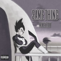 same thing (prod. timmiesez)