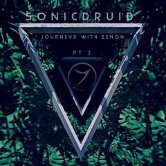 Sonicdruid - Journeys With Zenon Pt 3 --FREE DOWNLOAD--