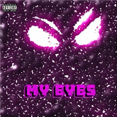 My Eyes