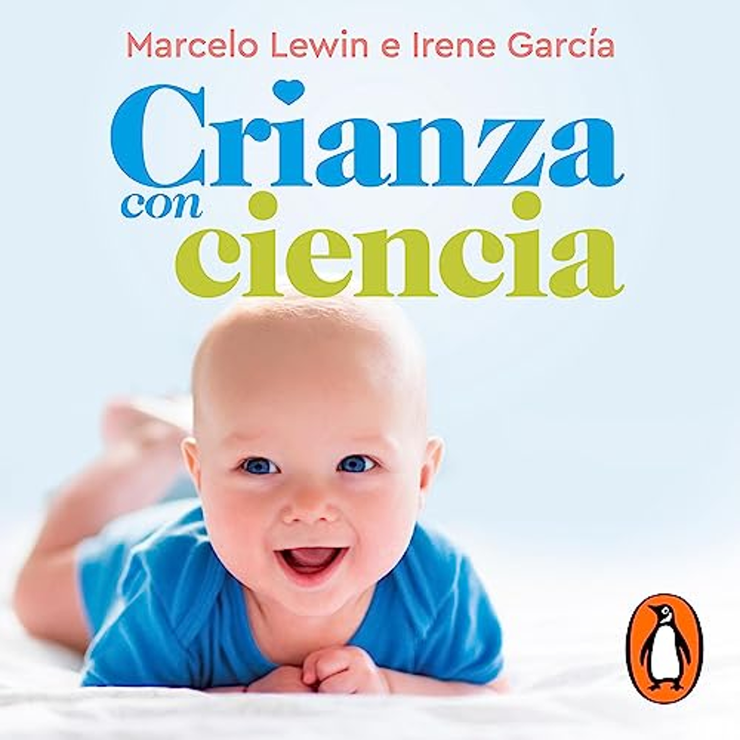 Crianza con ciencia [Parenting with Science] (Audiolibro) | Prueba Gratis