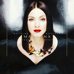 Madonna - Nothing Really Matters (Edson Pride Remix)