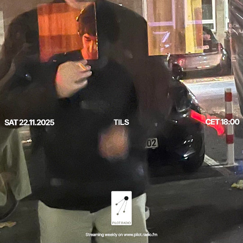 Tils @Pilot Radio - 22 November 2025