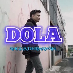 DOLA - ANGGA DERMAWAN (3K Remix)