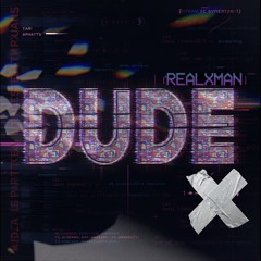 Dude