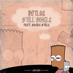 Still Single Ft. Shaba Stele