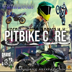 PITBIKE CORE FT. SOYERDID PROD. WEIGHTB1TE