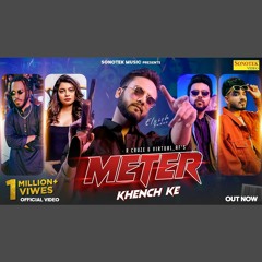 Meter Khench Ke - Elvish Yadav x R Cruze x Virtual AF (0fficial Mp3)