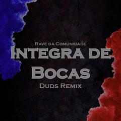Integra de Bocas (Duds Remix)