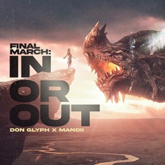 Don Glyph X Mandii - Final March: In Or Out (Music Comback)
