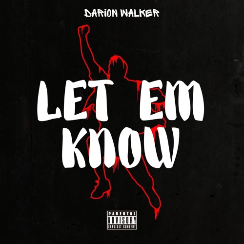 Let Em Know (Prod. 808dain X Jspr)