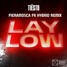 Tiësto - Lay Low (Fieramosca PA Hybrid Remix)