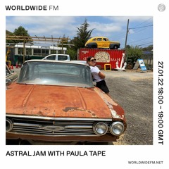 Astral Jam With Paula Tape [20] WorldwideFM