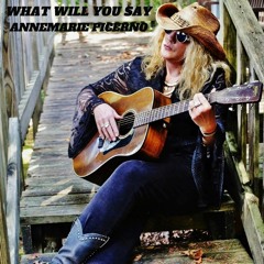 What Will You Say - Annemarie Picerno - AMERICANA PERFORMANCE