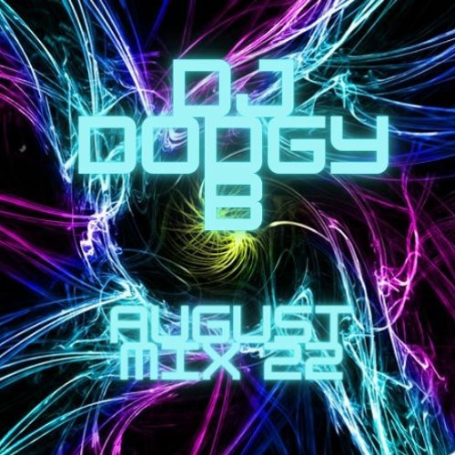 Stream DJ Dodgy B August Mix 2022 by Danny Wallace Listen online for