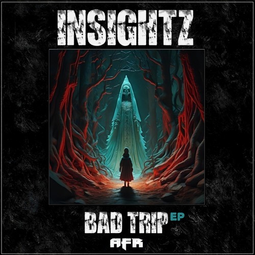 Insightz Badtrip Ep OUTNOW link in description