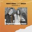 WAVE WAVE - MISSING U (FEAT. EMIAH) (PositiveThePositive Remix)