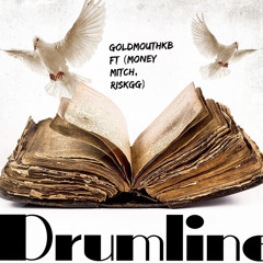 ATMGoldMouthkb -Drumline ft (Money Mitch, RiskGG)