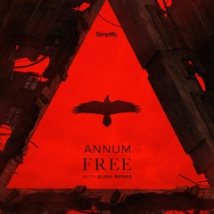 Annum - Free (feat. Alina Renae)