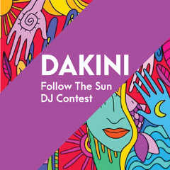 Follow The Sun (DJ Contest) - DAKINI DJ Set