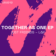 PREMIERE: L&F - Just Friends [Mind Music]
