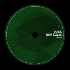 ATLXS - Passo Bem Solto (Nardello Edit) [FREE DOWNLOAD]