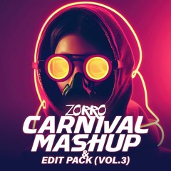 ZORRO - CARNIVAL MASHUP & EDIT PACK (VOL.3) FREE DOWNLOAD