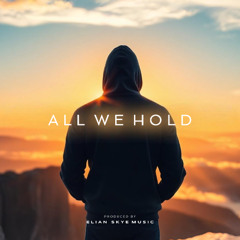 All We Hold