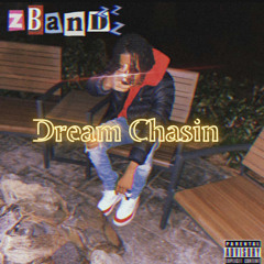 Dream Chasin